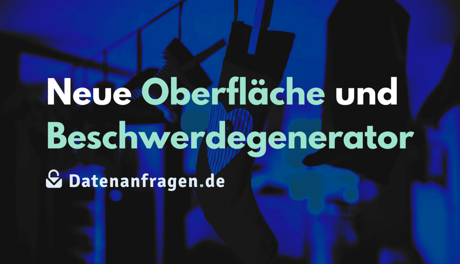 Datenanfragen.de 2.0: Nagelneue Oberfläche und Beschwerdegenerator